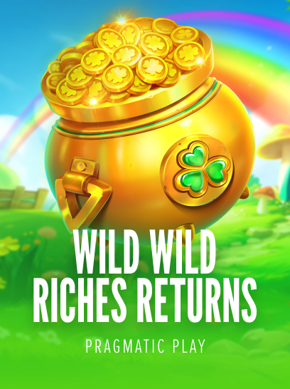 Wild Wild Riches Returns