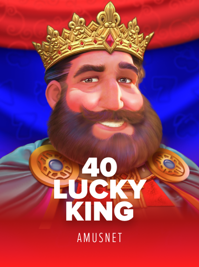 40 Lucky King